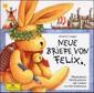 Neue Briefe von Felix. CD