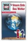 Was ist Was 01. Unsere Erde / Das Wetter. Cassette