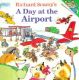 Richard Scarry's a Day at the Airport