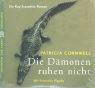 Patricia Cornwell: Die Dämonen ruhen nicht. 6 CDs.