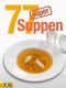 77 super Suppen