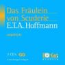 Ernst Theodor Amadeus Hoffmann: Das Fräulein von Scuderie. 2 CDs