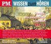 P.M. WISSEN zum HÖREN - Szenen, die Geschichte machten Sammelbox. 5 CDs