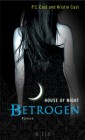 [Kristin Cast, P. C. Cast: Betrogen]