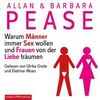 [Allan Pease, Barbara Pease: Warum M&auml;nner immer Sex wollen und Frauen von der Liebe tr&auml;umen]