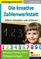 Die kreative Zahlenwerkstatt Ziffern schreiben und erfahren