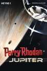 [Wim Vandemaan, Hubert Haensel, Christian Montillon: Perry Rhodan. Jupiter]