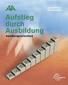Aufstieg durch Ausbildung