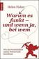 Warum es funkt - und wenn ja, bei wem