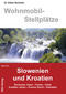 Wohnmobil-Stellplätze 25. Slowenien / Kroatien