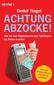 Achtung Abzocke!