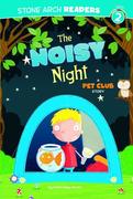 Hooks,  Gwendolyn: Noisy Night: A Pet Club Story