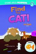 Hooks,  Gwendolyn: Find the Cat!: A Pet Club Story
