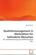 Qualitätsmanagement in Werkstätten für behinderte Menschen