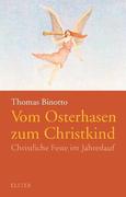 Vom Osterhasen zum Christkind