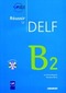 Réussir le DELF. B2. Livret mit CD