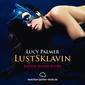 LustSklavin - Erotik Audio Story - Erotisches Hörbuch