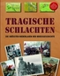 Tragische Schlachten