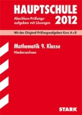 Abschlußprüfung 2012 Mathematik 9. Klasse. Hauptschule Niedersachsen