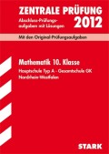 Zentrale Prüfung 2012 Mathematik 10. Klasse. Hauptschule Typ A / Gesamtschule GK. Nordrhein-Westfalen