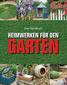 Heimwerken für den Garten