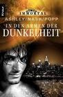[Jennifer Ashley, Joy Nash, Robin T. Popp: Immortal 8. In den Armen der Dunkelheit]