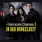 The Vampire Diaries 03. In der Dunkelheit