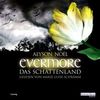 [Alyson No&euml;l: Evermore 03. Das Schattenland]