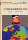 [Assimil-Methode. Wirtschaftsenglisch. Lehrbuch]