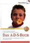 Das A. D. S.-Buch. Aufmerksamkeits-Defizit-Syndrom