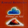 Konrad Beikircher: Himmel un Ääd. 2 CDs.