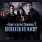The Vampire Diaries 05. Rückkehr bei Nacht