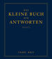 Das kleine Buch der Antworten