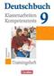 Deutschbuch 9. Schuljahr. Klassenarbeiten, Kompetenztests. Trainingsheft mit Lösungen. Hessen