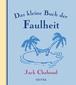 Das kleine Buch der Faulheit