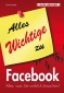 Alles Wichtige zu Facebook