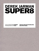 Derek Jarman. Super8