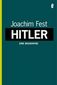 Hitler. Eine Biographie