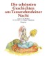 Die schönsten Geschichten aus Tausendundeiner Nacht