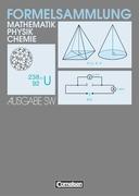 Formelsammlung Mathematik, Physik, Chemie. Realschule SW