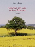 Gedanken zur Liebe und zur Trennung
