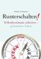 Runterschalten!