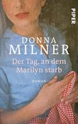 Der Tag, an dem Marilyn starb