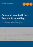 Gutes und verständliches Deutsch für den Alltag