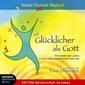 Glücklicher als Gott