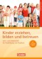 Kinder erziehen, bilden und betreuen