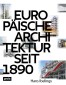 Europäische ArchiteKtur 1890 -2010