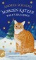 Morgen Katzen wird's was geben