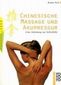 Chinesische Massage und Akupressur