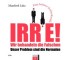 Irre! Wir behandeln die Falschen